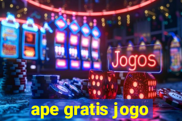 ape gratis jogo