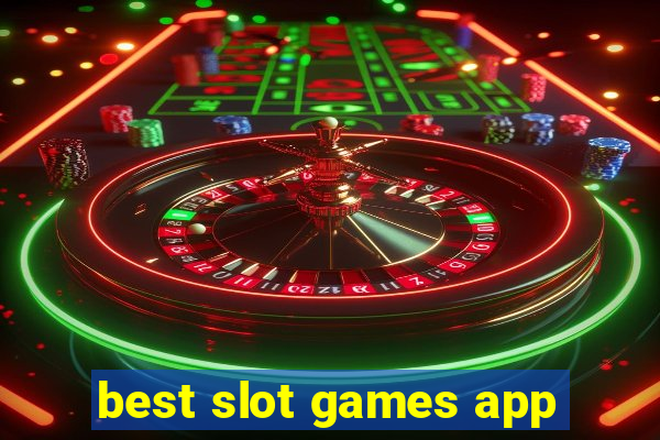 best slot games app