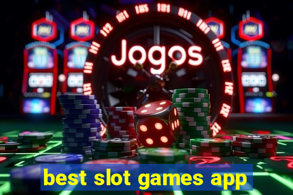 best slot games app