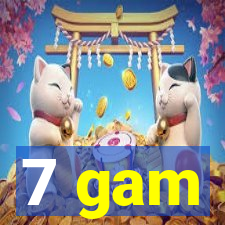 7 gam