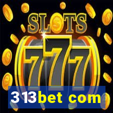 313bet com