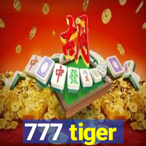 777 tiger