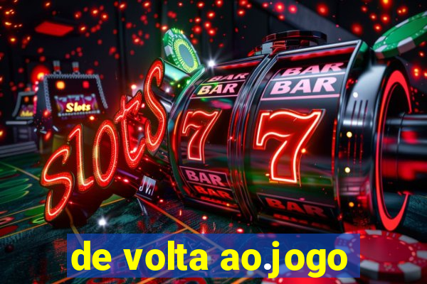 de volta ao.jogo