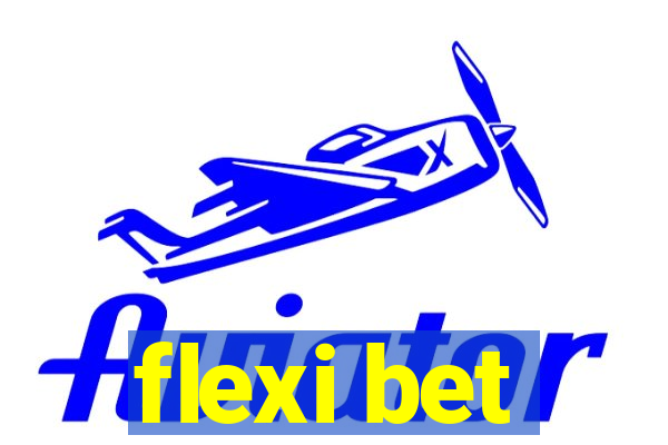 flexi bet