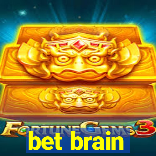 bet brain