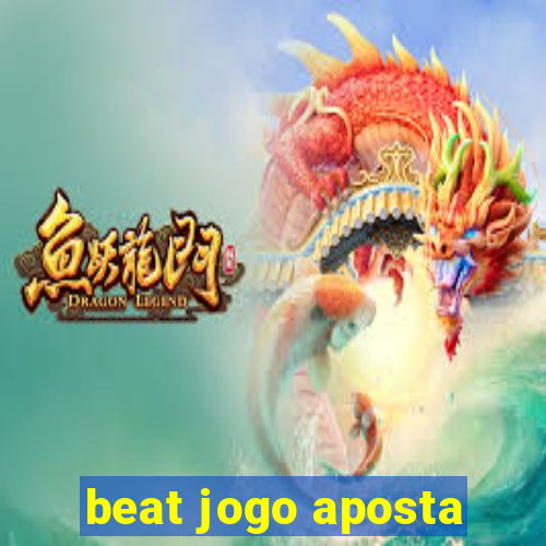 beat jogo aposta