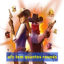 ufc tem quantos rounds