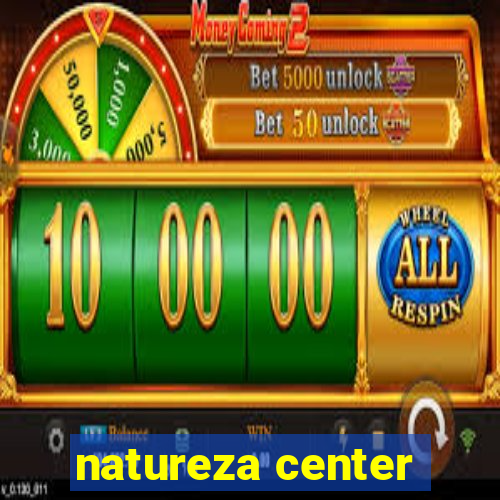 natureza center