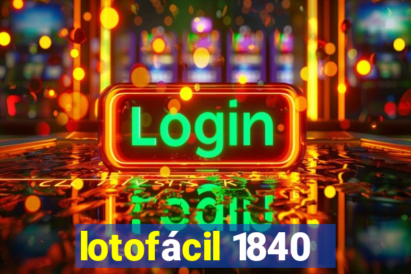 lotofácil 1840