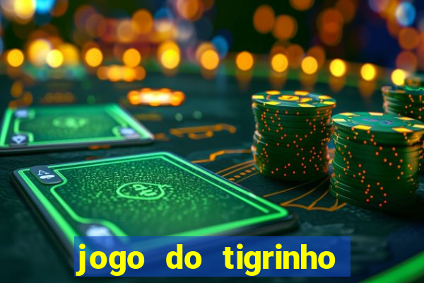 jogo do tigrinho de 5 reais