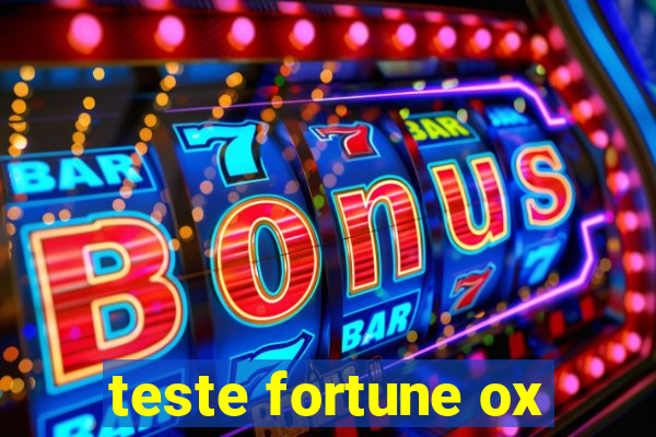 teste fortune ox