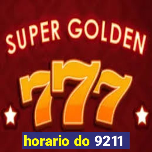 horario do 9211