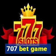 707 bet game