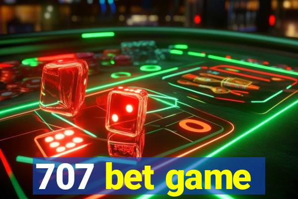 707 bet game