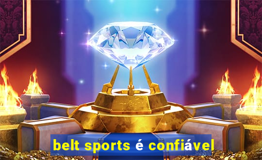 belt sports é confiável