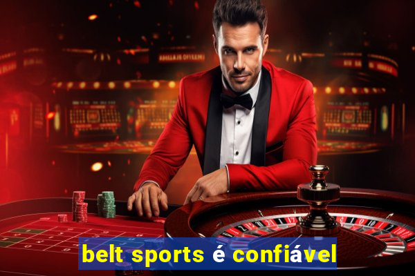 belt sports é confiável