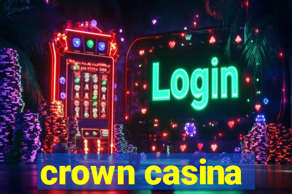 crown casina