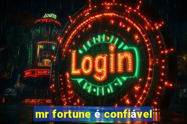 mr fortune é confiável