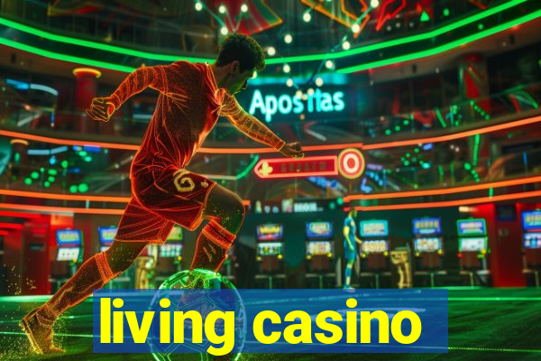 living casino