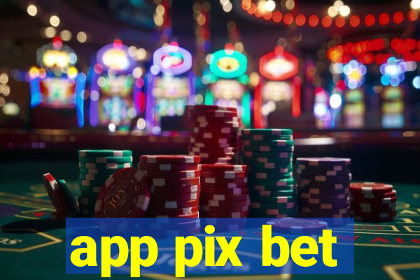 app pix bet