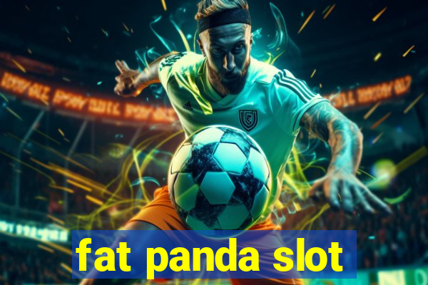 fat panda slot