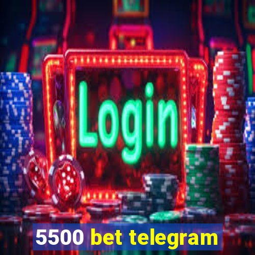 5500 bet telegram