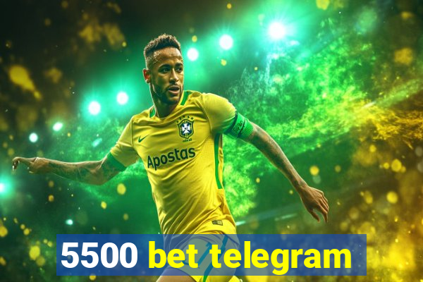 5500 bet telegram