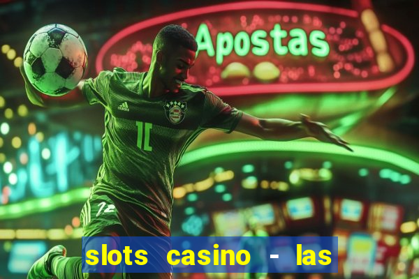 slots casino - las vegas slots download