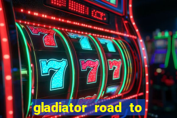 gladiator road to rome slot