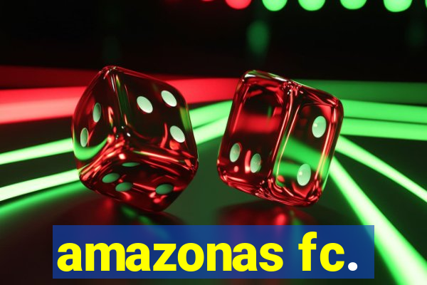 amazonas fc.