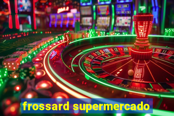 frossard supermercado