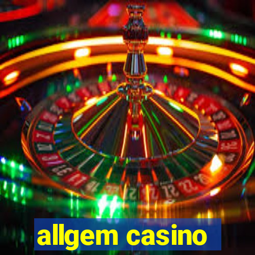 allgem casino