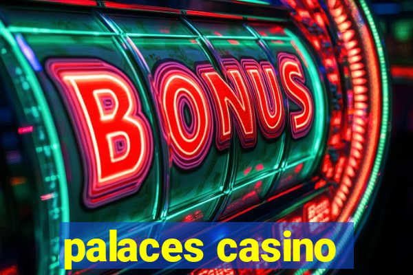 palaces casino