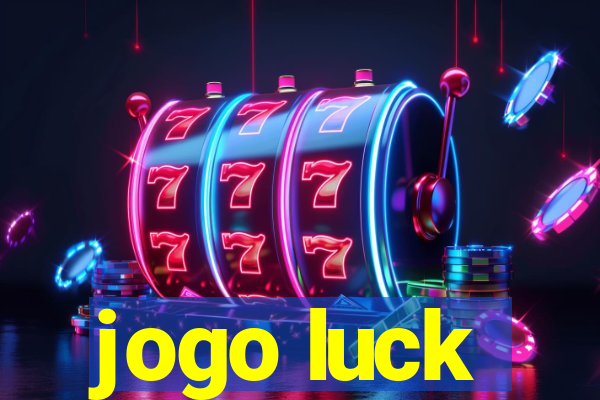 jogo luck