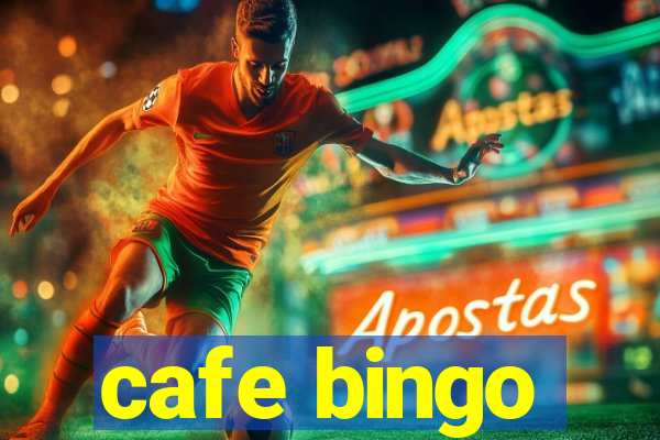 cafe bingo