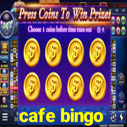 cafe bingo