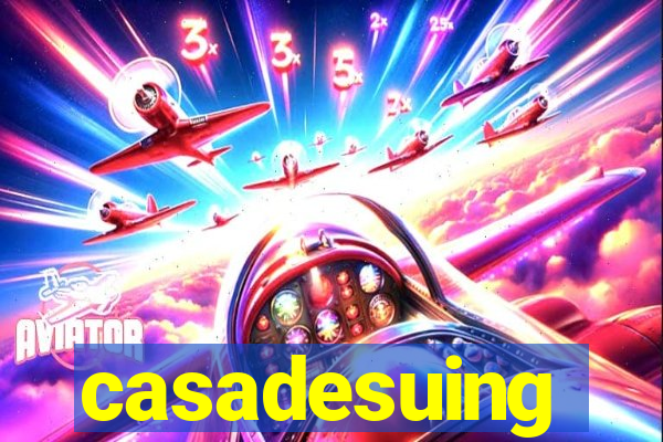 casadesuing