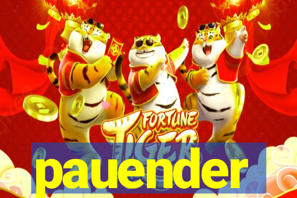 pauender