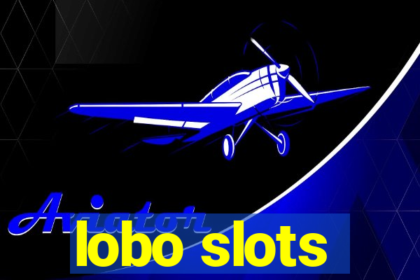 lobo slots