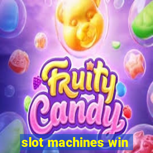 slot machines win