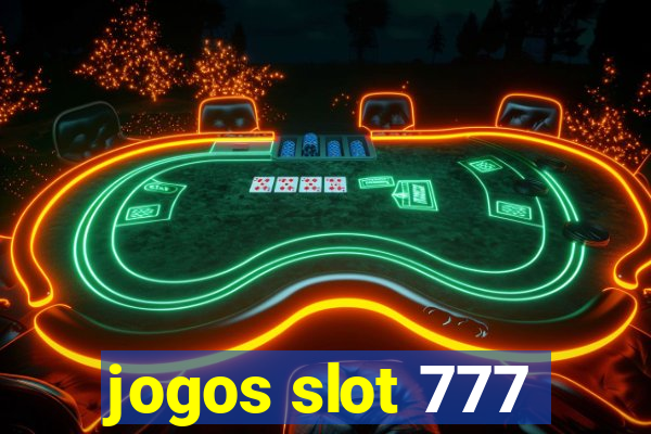 jogos slot 777