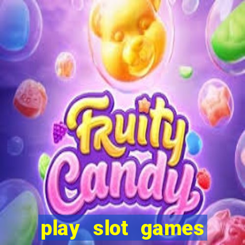 play slot games for free no download