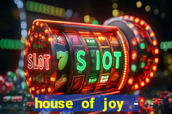 house of joy - casino slots