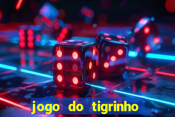 jogo do tigrinho fortune tiger demo