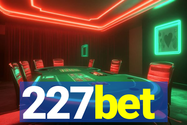 227bet