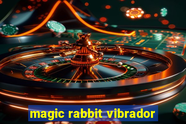 magic rabbit vibrador