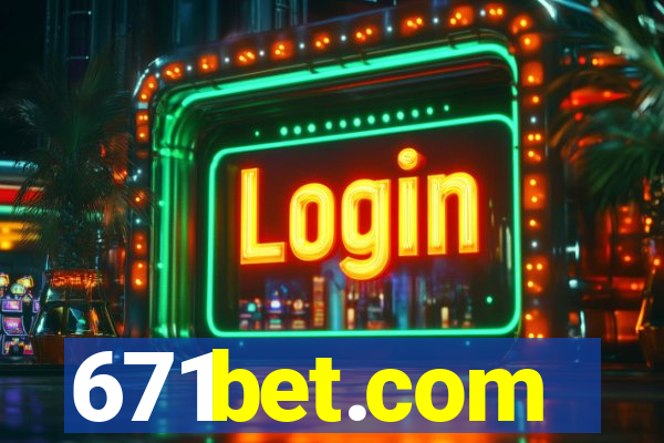 671bet.com