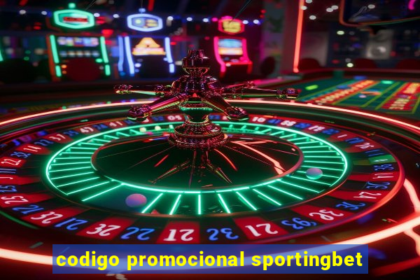 codigo promocional sportingbet