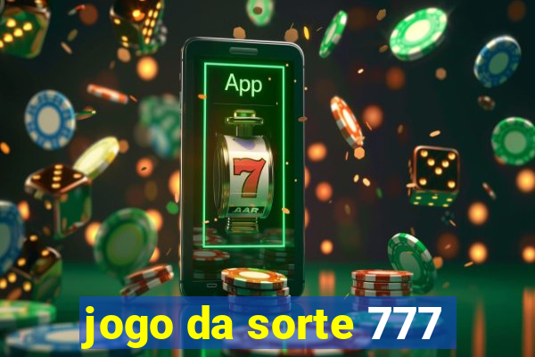 jogo da sorte 777