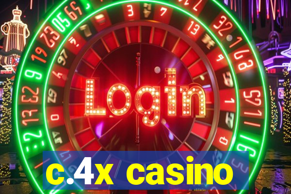 c.4x casino